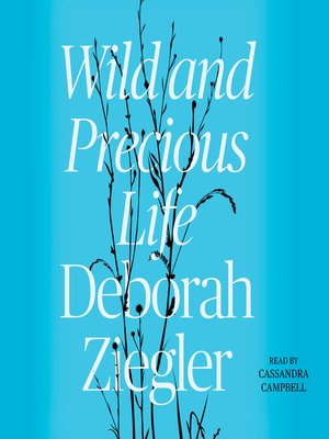 Wild and Precious Life - Audiobook